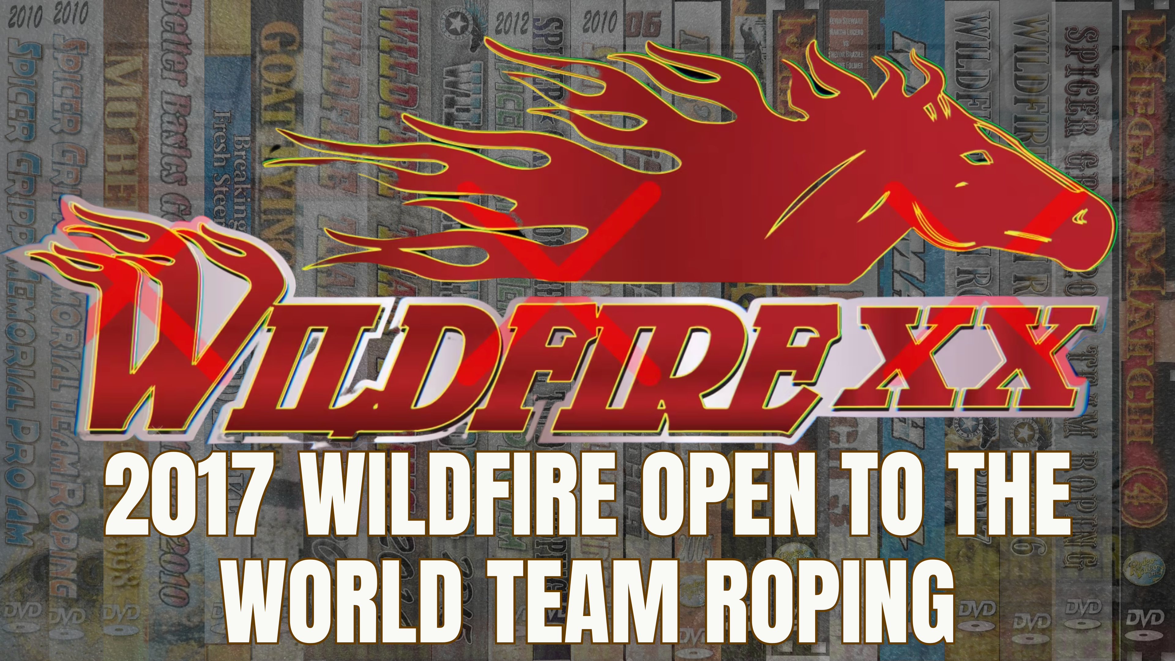2017 Wildfire Open to the World Team Roping