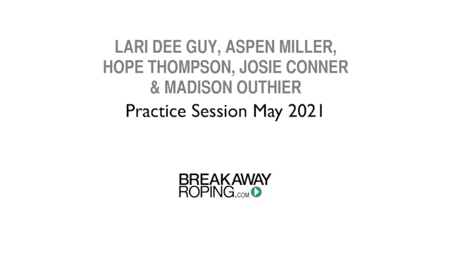 Lari Dee Guy, Aspen Miller, Hope Thompson, Josie Conner & Madison Outhier | Practice Session May 2021