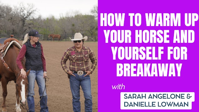 How to Warm Up Your Horse and Yourself for Breakaway