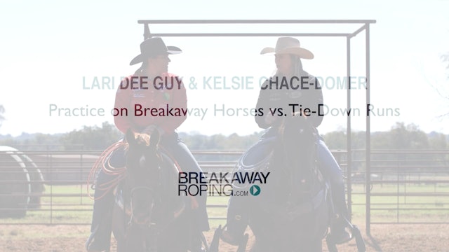 Practice on Breakaway Horses vs. Tie-Down Runs