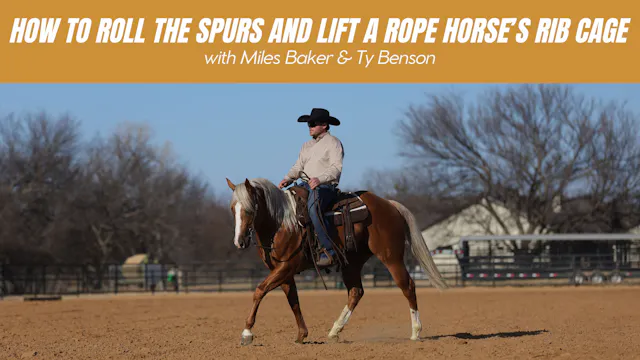 How to Roll the Spurs and Lift a Rope...