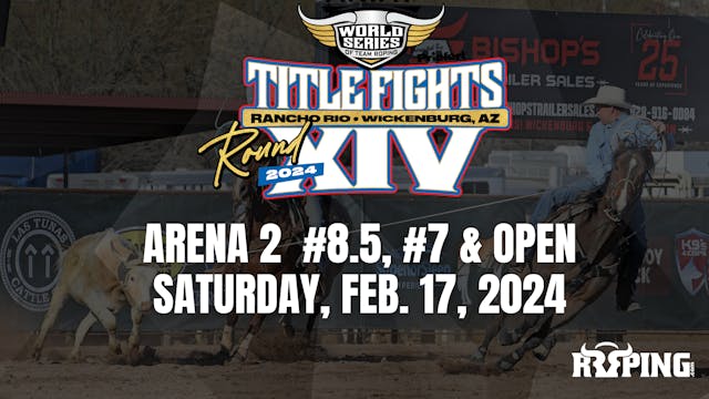Arena 2 | #8.5, #7, Open | WSTR Title...