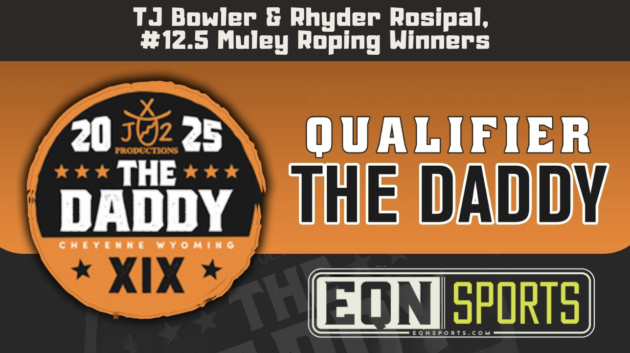 TJ Bowler & Rhyder Rosipal, #12.5 Muley Roping Winners | The Daddy | 7/18/25
