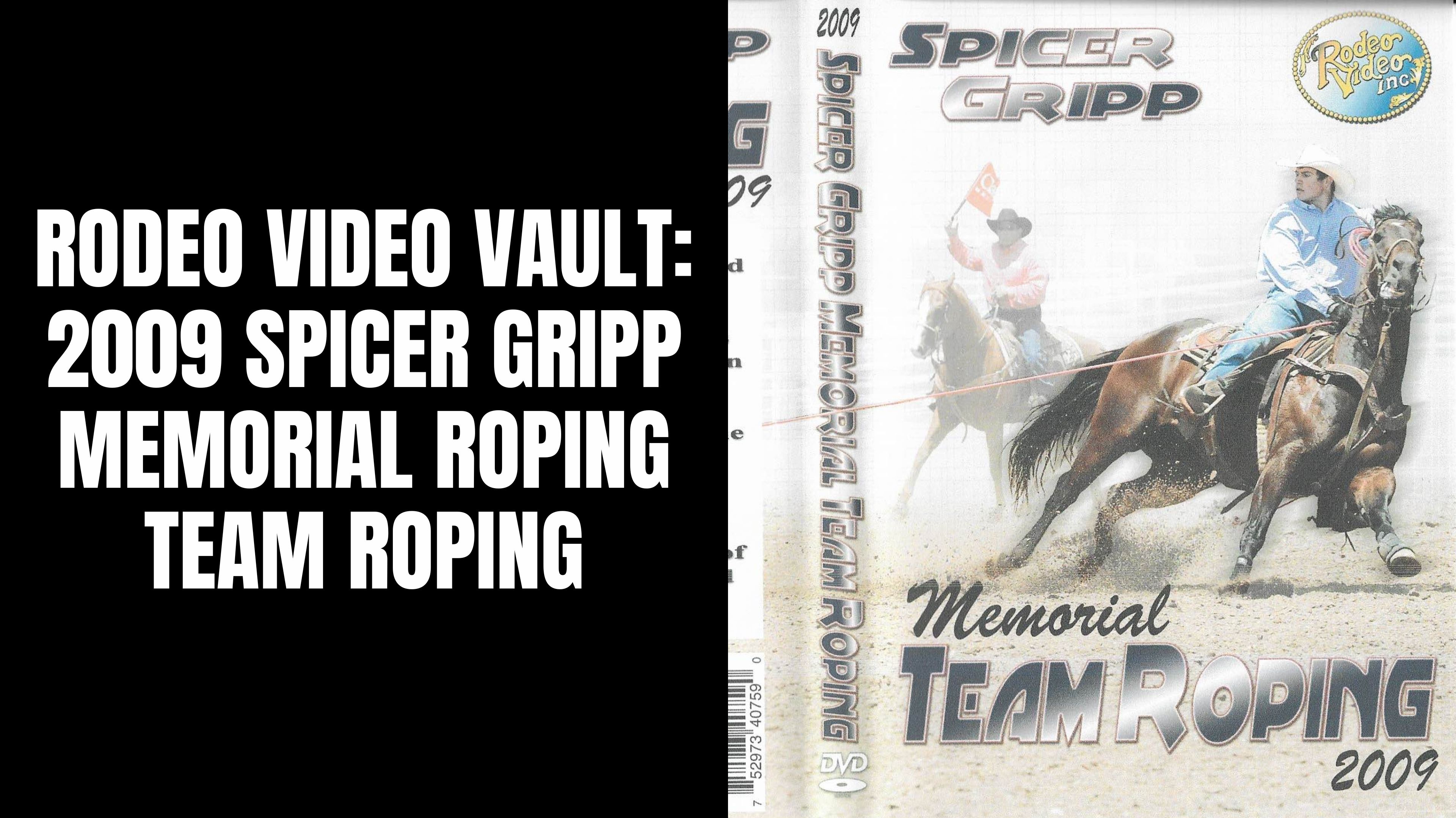 2009 Spicer Gripp Memorial | Team Roping