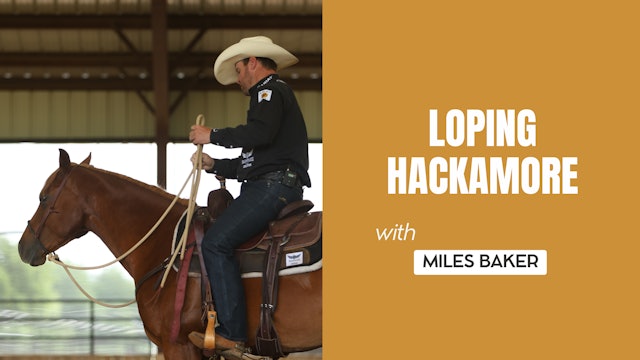 Loping Hackamore with Miles Baker
