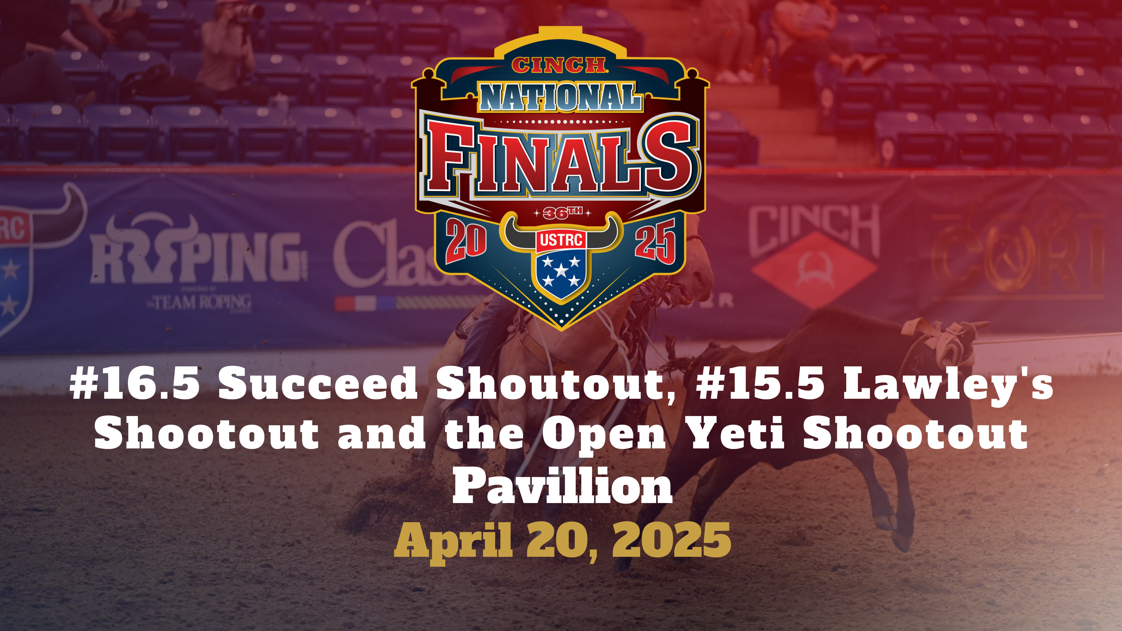#16.5, #15.5 and Open Shootout | USTRC Cinch NFTR | Pavillion | 4/20/25