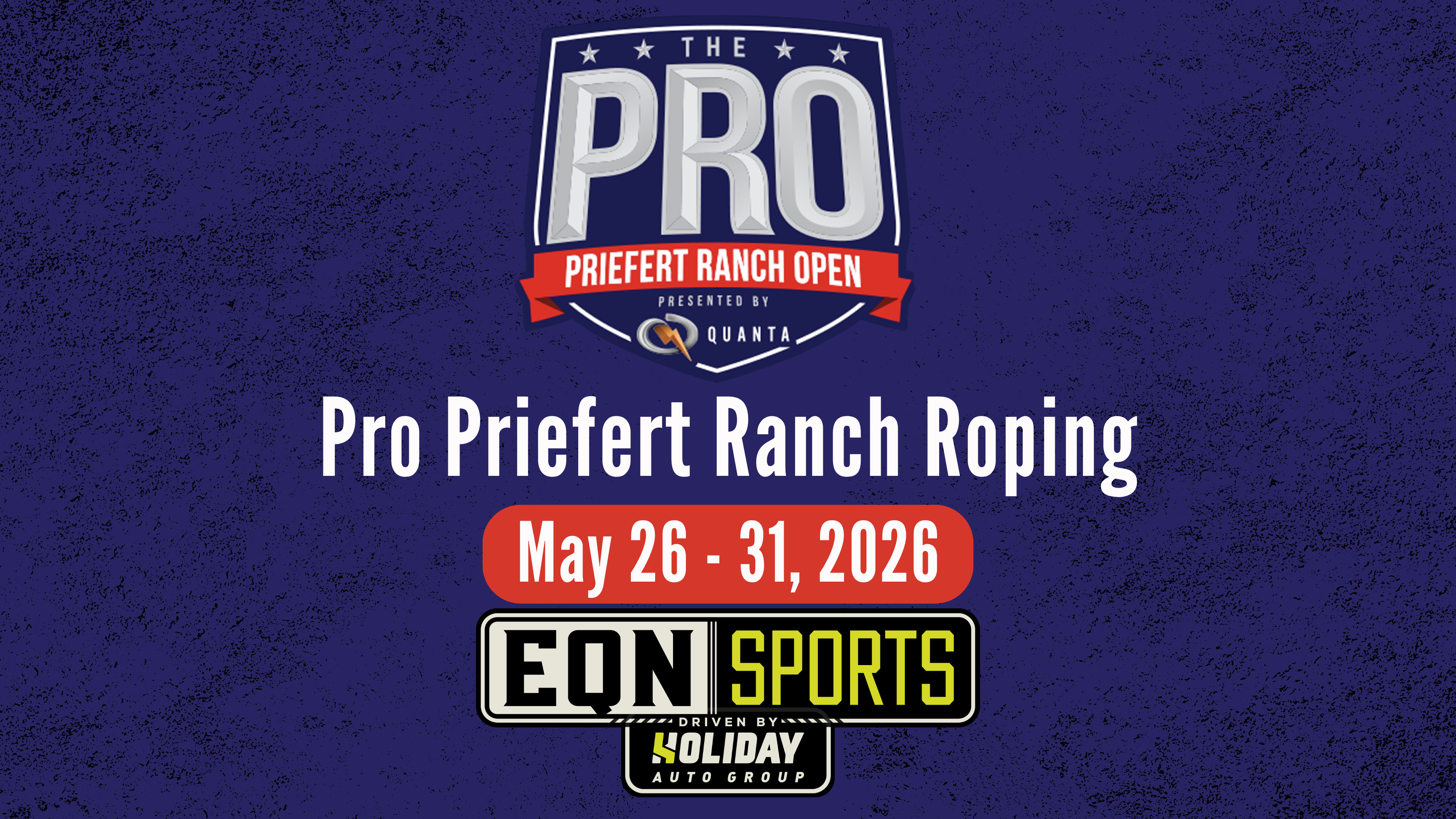Pro Priefert Ranch Roping | EQN Sports Desk | May 26 - 31, 2026