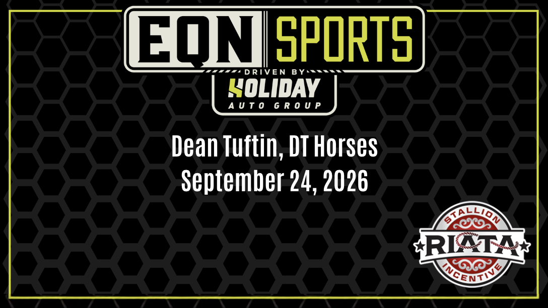 Dean Tuftin, DT Horses | Riata Championships | September 24, 2026