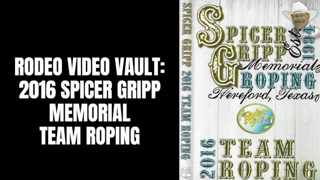 2016 Spicer Gripp Memorial | Team Roping