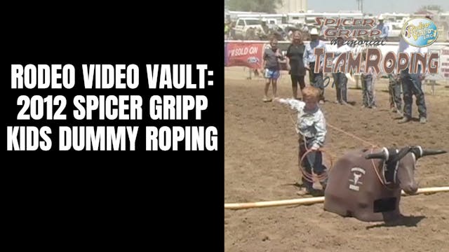 2012 Spicer Gripp | Kids Dummy Roping