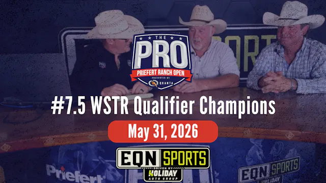 7.5 WSTR Champs | Pro Priefert Ranch ...