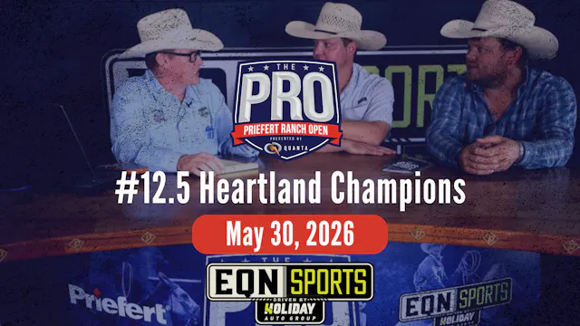 12.5 Heartland Champs | Pro Priefert ...