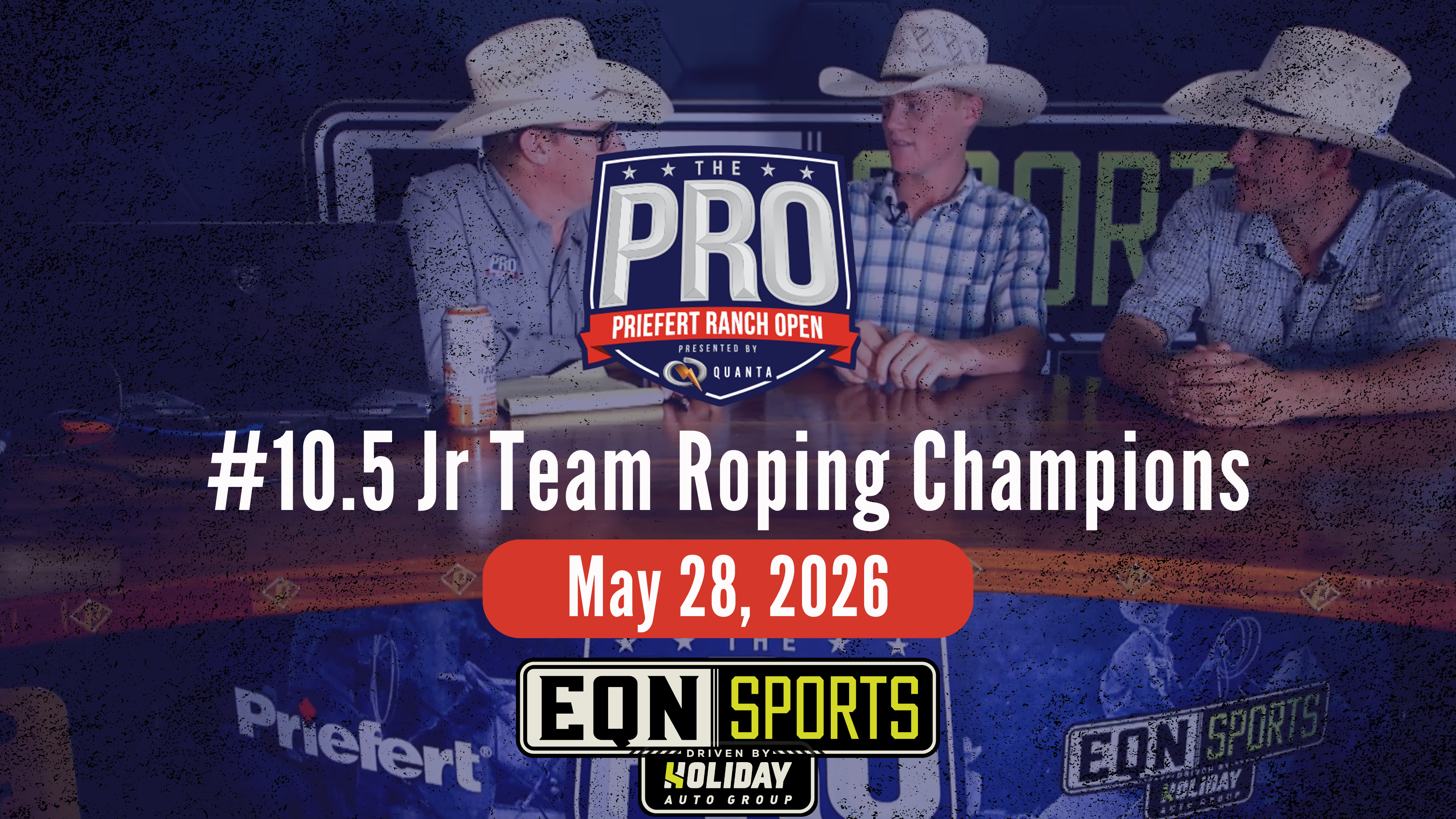 10.5 Jr Champs | Pro Priefert Ranch Roping | EQN Sports Desk