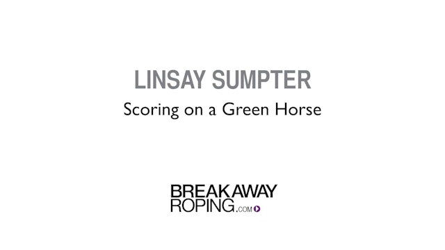 Linsay Sumpter: Scoring on a Green Horse