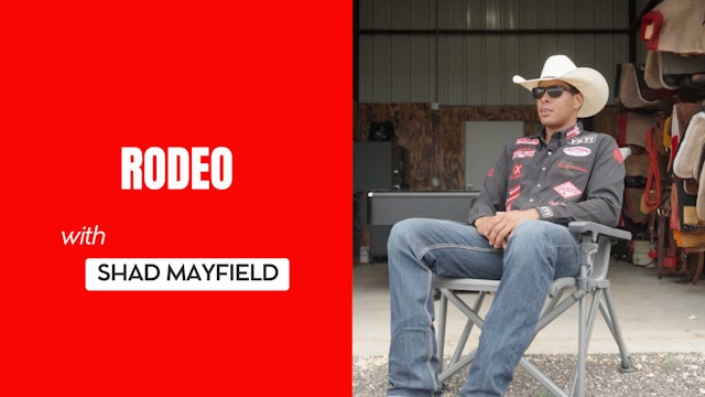 Rodeo with Shad Mayfield 