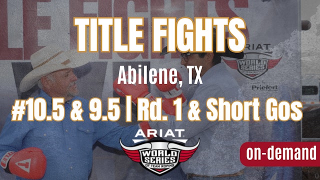 #10.5 & 9.5 | Rd. 1 & Short Gos | Ari...