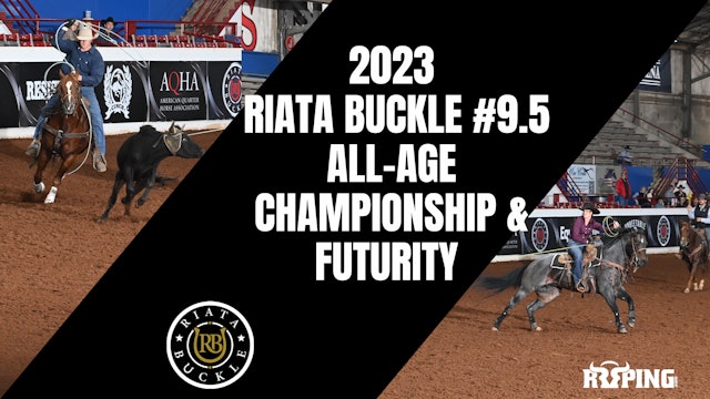 Sunday, November 5, 2023 | Riata Buckle Futurity - Part 2