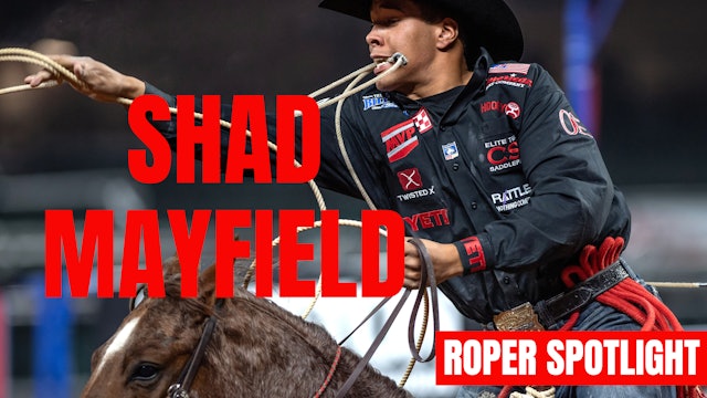 Roper Spotlight: Shad Mayfield