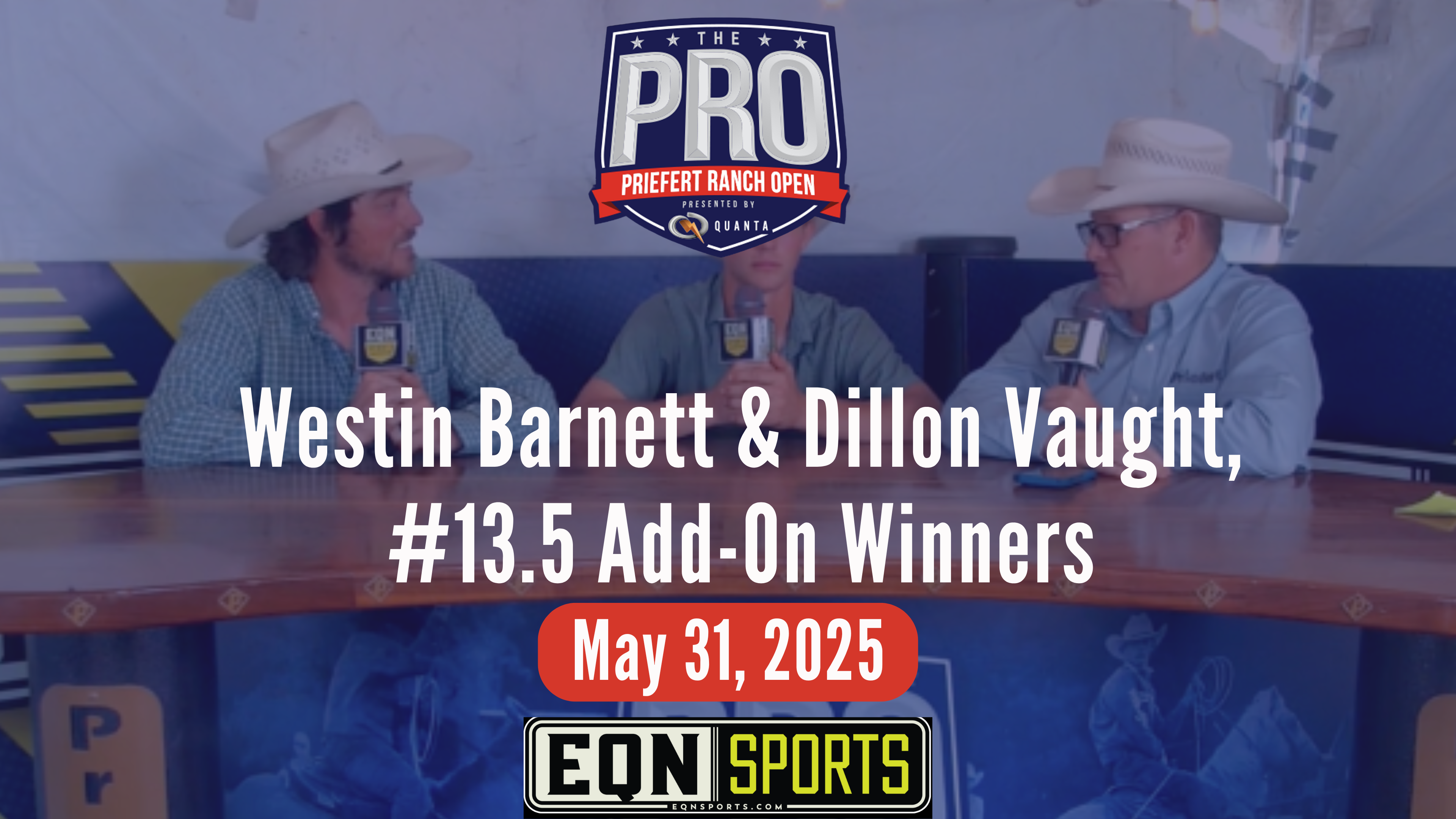 Westin Barnett & Dillon Vaught, #13.5 Add-On Winners | Priefert Pro 