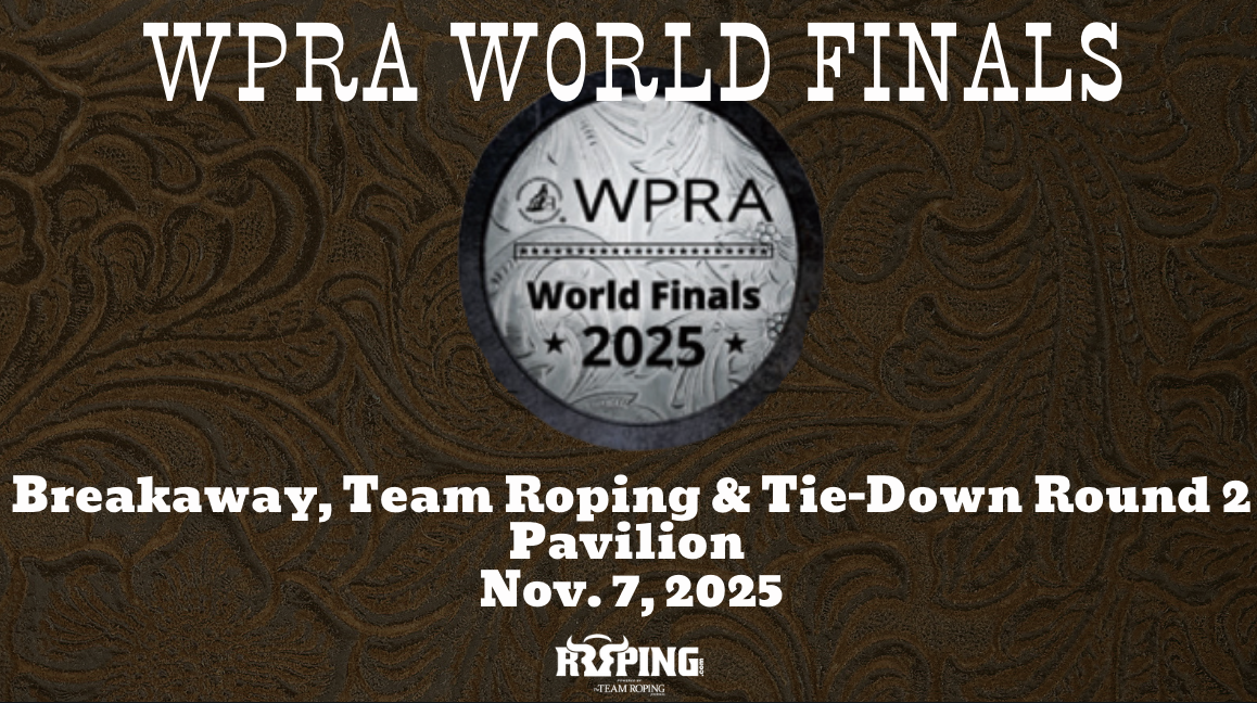 Breakaway, Team Roping & Tie-Down Rd 2 Performance | WPRA World Finals | 11/7/25