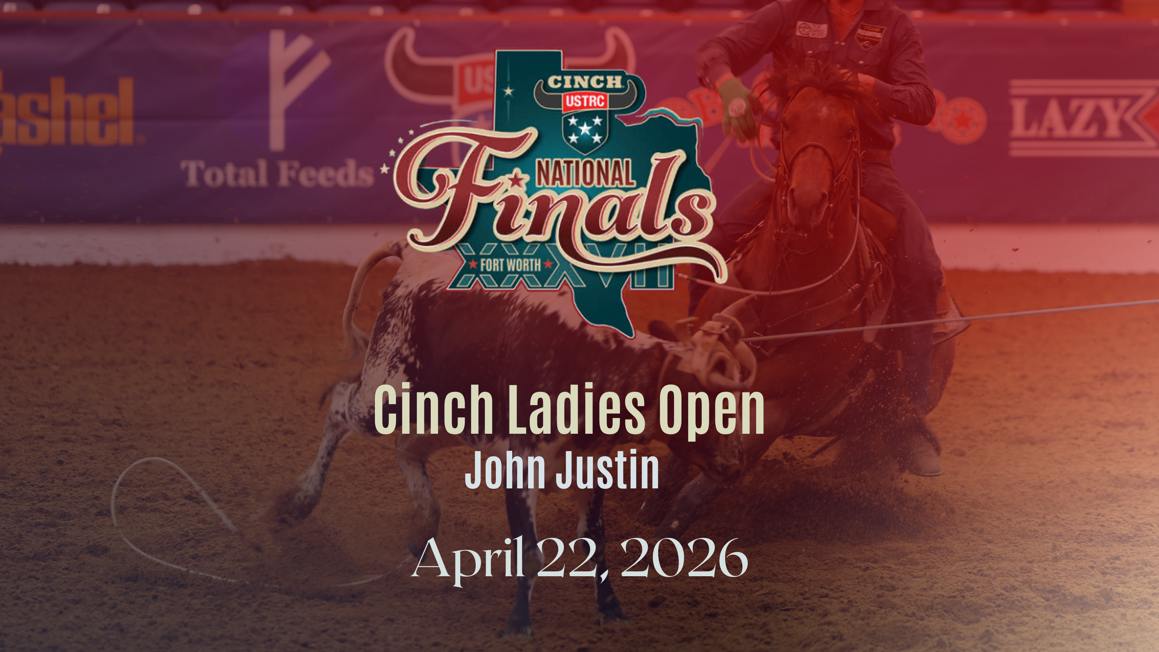 Cinch Ladies Open | USTRC Cinch NFTR | John Justin | 4/22/26