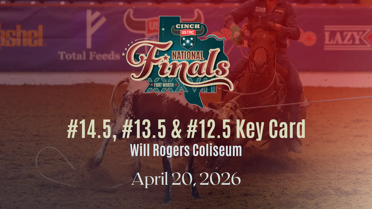 14.5, 13.5 & 12.5 Key Card | USTRC Cinch NFTR | Will Rogers Coliseum ...