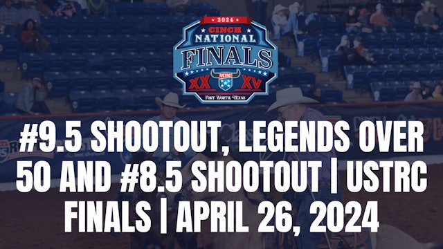 #9.5 Shootout, Legends over 50 and #8.5 Shootout | USTRC Finals | April 26, 2024