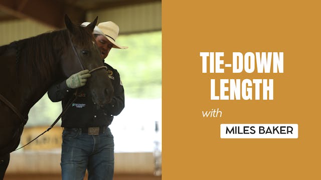 Tie-Down Length with Miles Baker