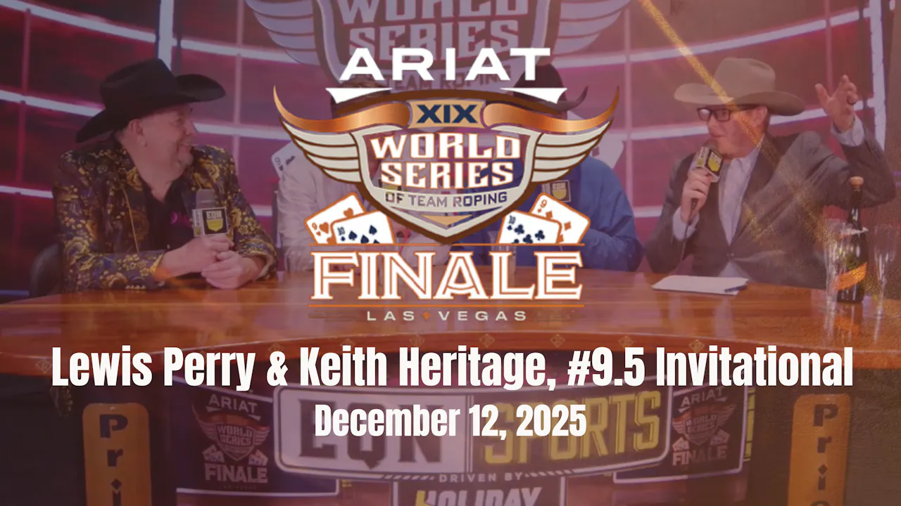 Perry Roper Lewis Perry & Keith Heritage, #9.5 Invitational | Ariat WSTR Finale ...