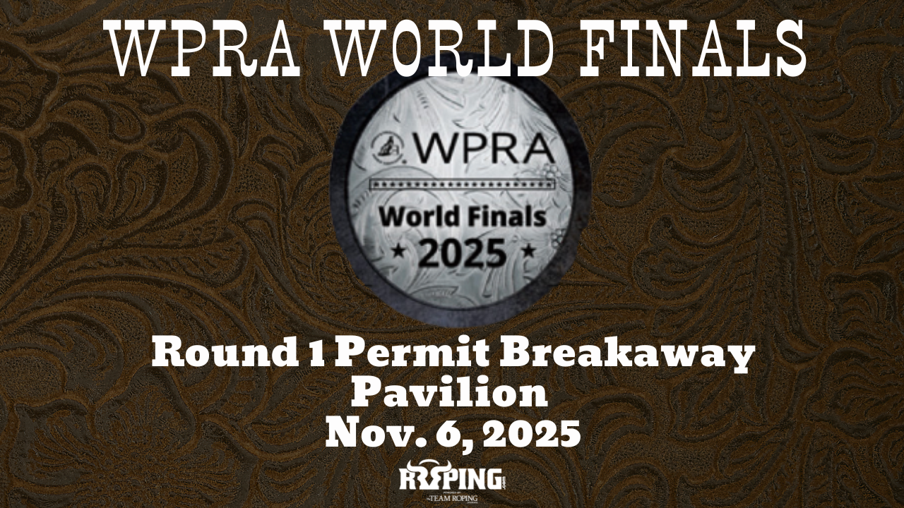 Breakaway, Team Roping & Tie-Down Slack | WPRA World Finals | Nov. 6, 2025