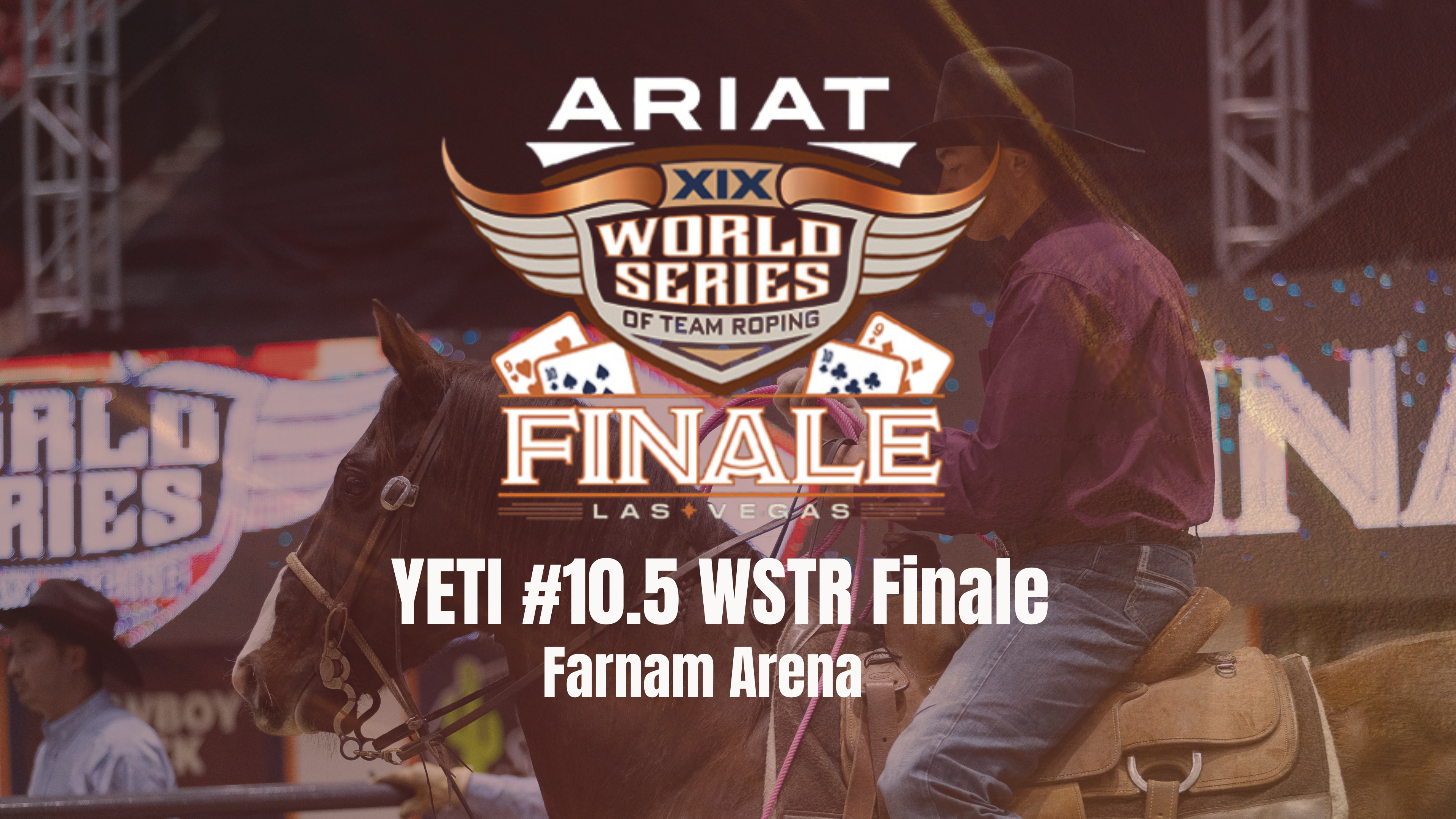 Farnam Arena | Ariat WSTR Finale XIX | December 12, 2025