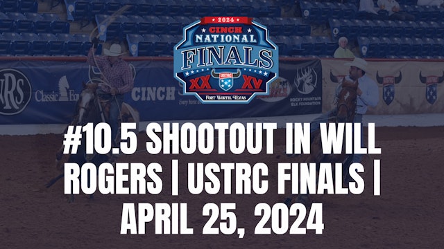 #10.5 Shootout in Will Rogers | USTRC Finals | April 25, 2024