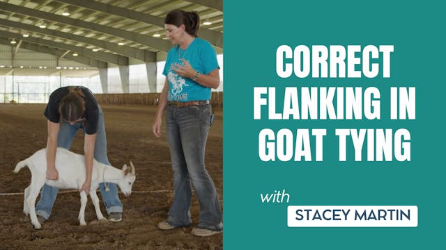 Correct Flanking in the Goat Tying