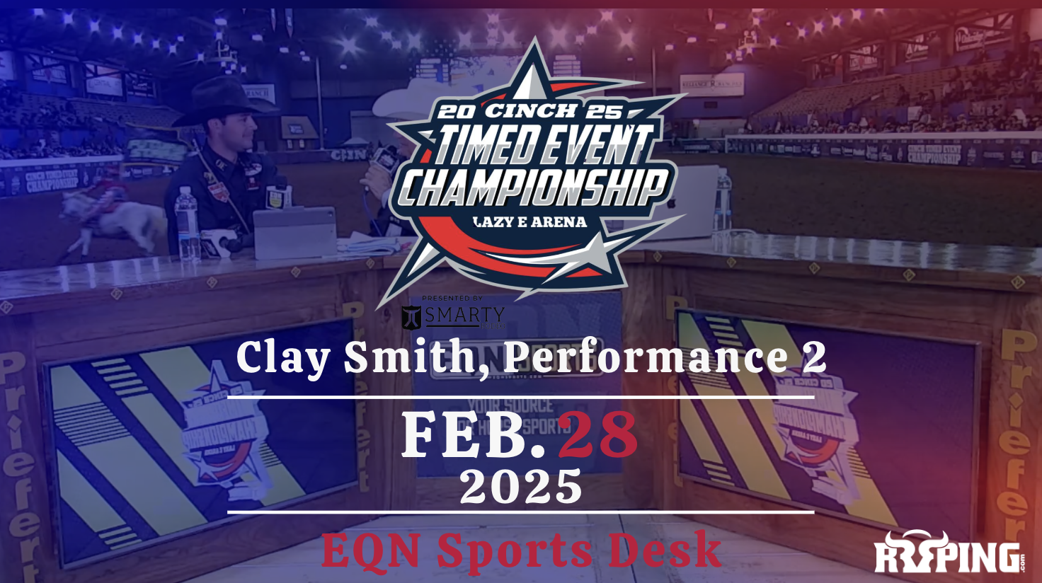 Clay Smith, Performance 2 | Cinch Timed Event Championship | 2/28/25