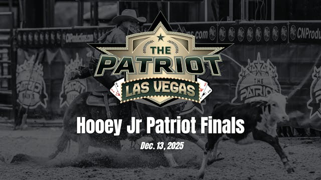 Hooey Jr Patriot Finals | Patriot Eve...