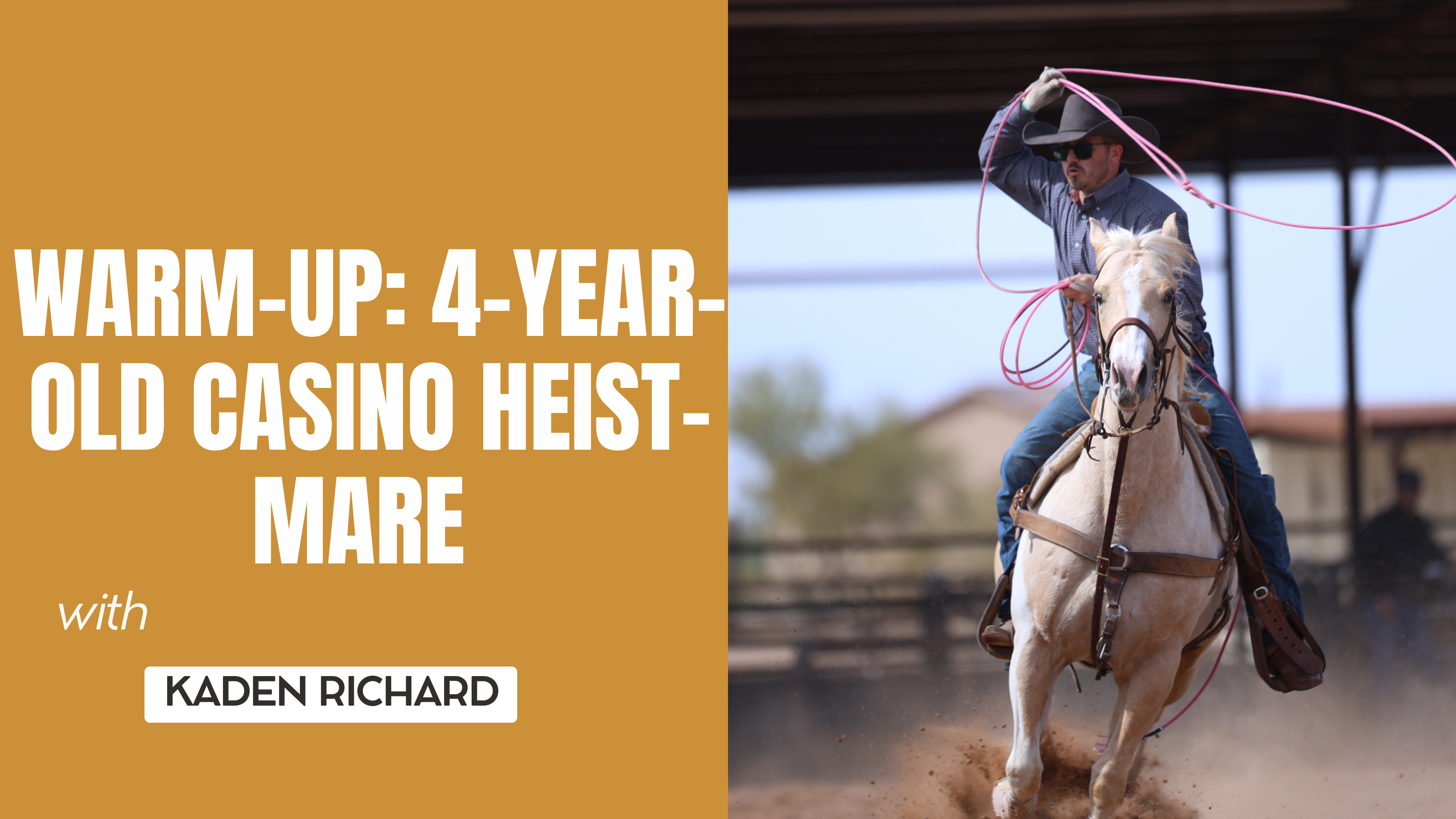 Warm-Up: 4-Year-Old Casino Heist-Mare