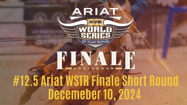 #12.5 Ariat WSTR Finale Short Round |...