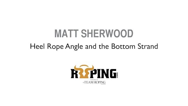 Heel Rope Angle and the Bottom Strand