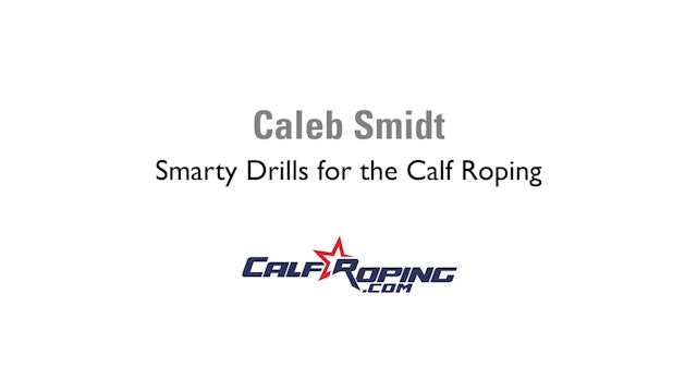 Smarty Drills for Calf Roping