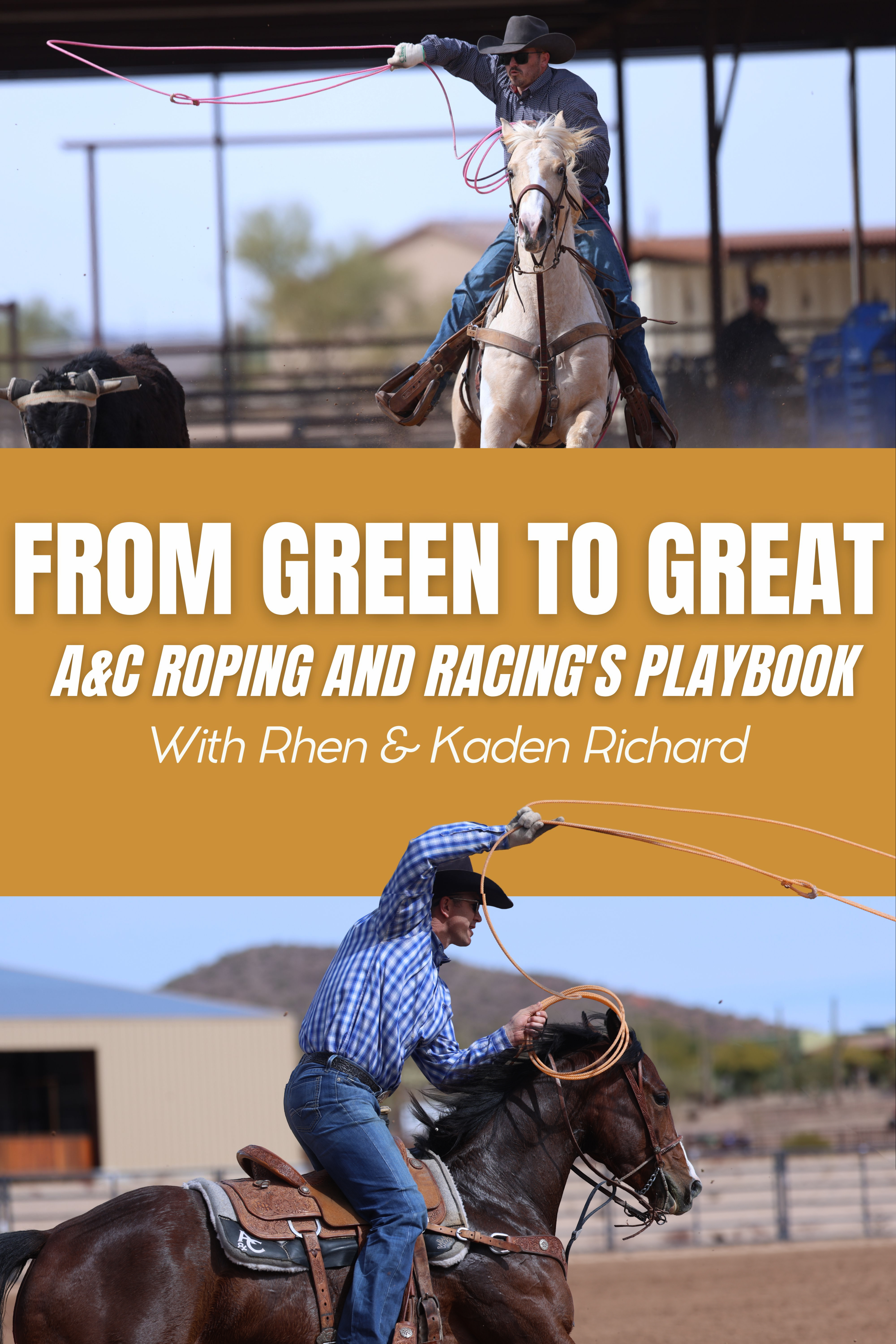 From Green to Great: A&C Roping and Racing's Playbook
