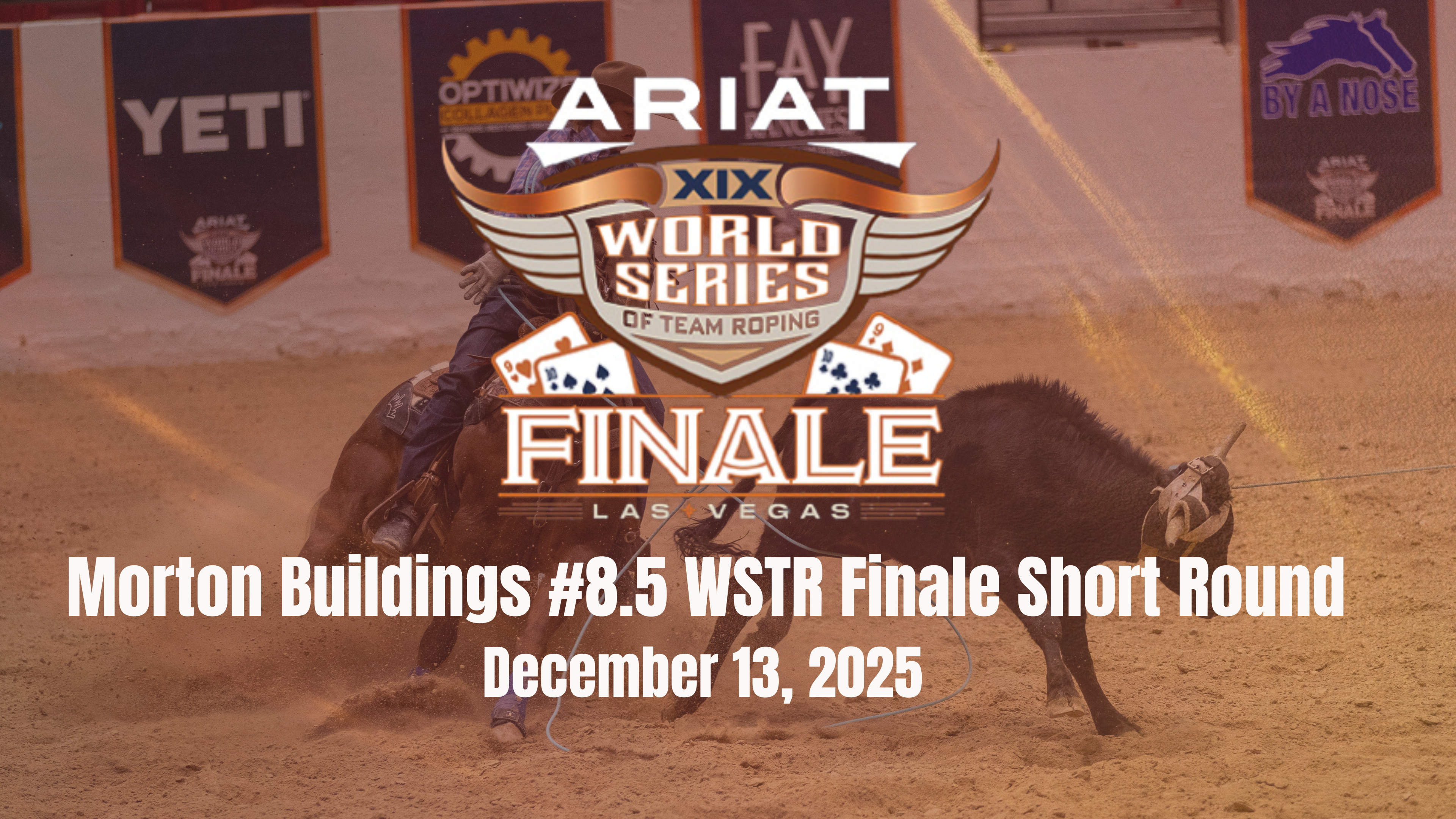 Morton Buildings #8.5 WSTR Finale Short Round | Ariat WSTR Finale XIX | 12/13/25