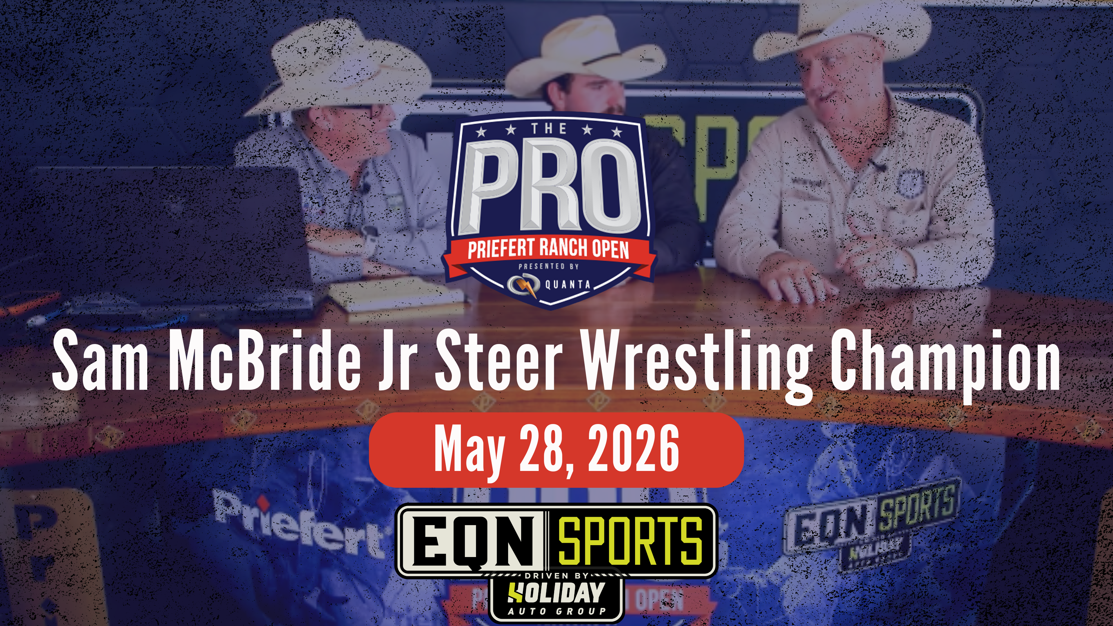 Sam McBride Jr Steer Wrestling Champ | Priefert Ranch Roping | EQN Sports Desk