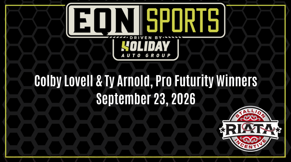 Colby Lovell & Ty Arnold, Pro Futurity Winners | Riata Championships | 9/23/26