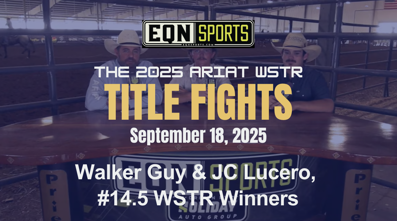 Walker Guy & JC Lucero, #14.5 WSTR Winners | Ariat WSTR's Title Fights | 9/18/25