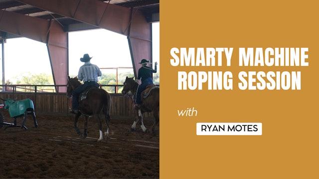 Smarty Machine Roping Session