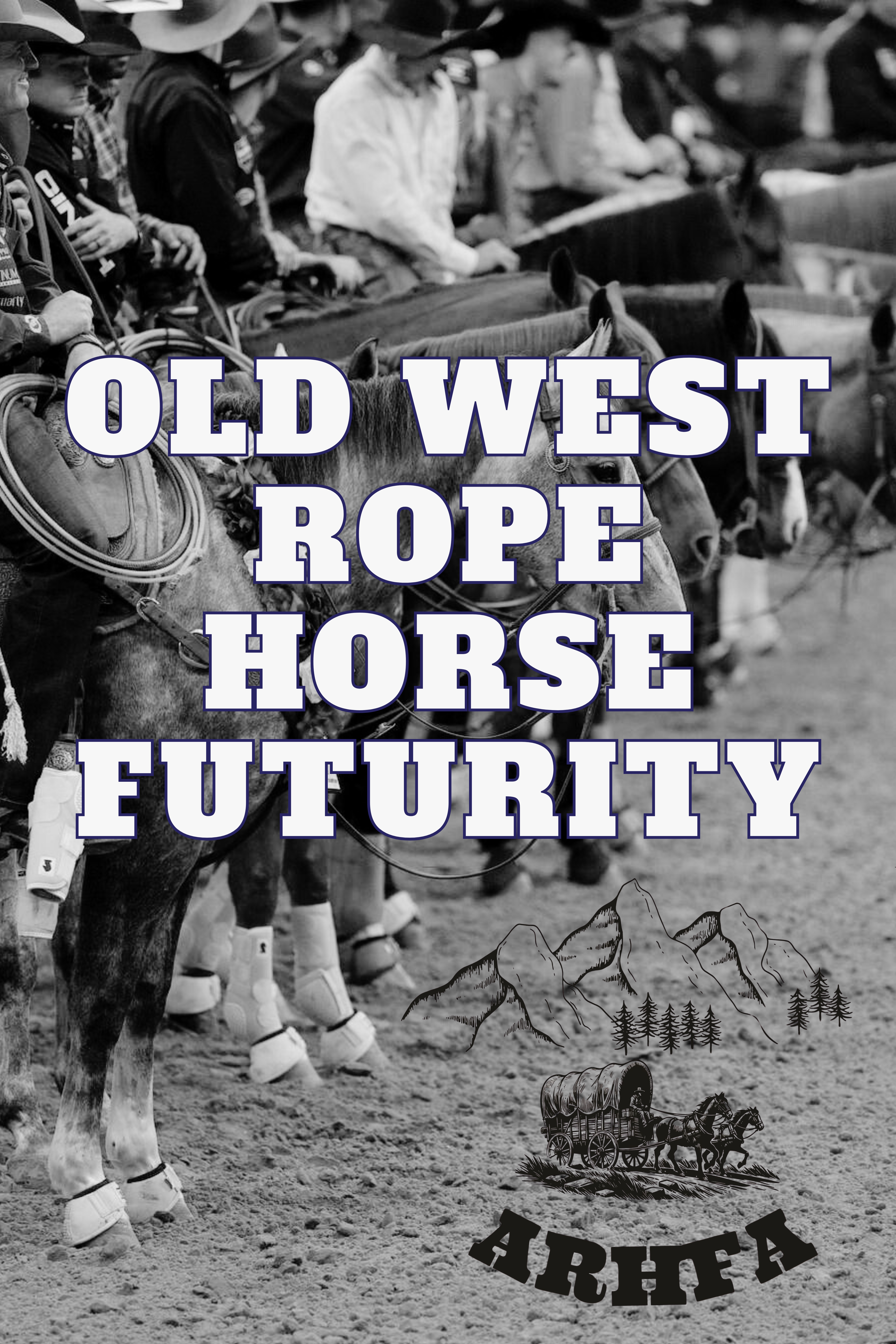 Old West Rope Horse Futurity