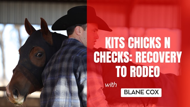Kits Chicks N Checks: Recovery to Rodeo