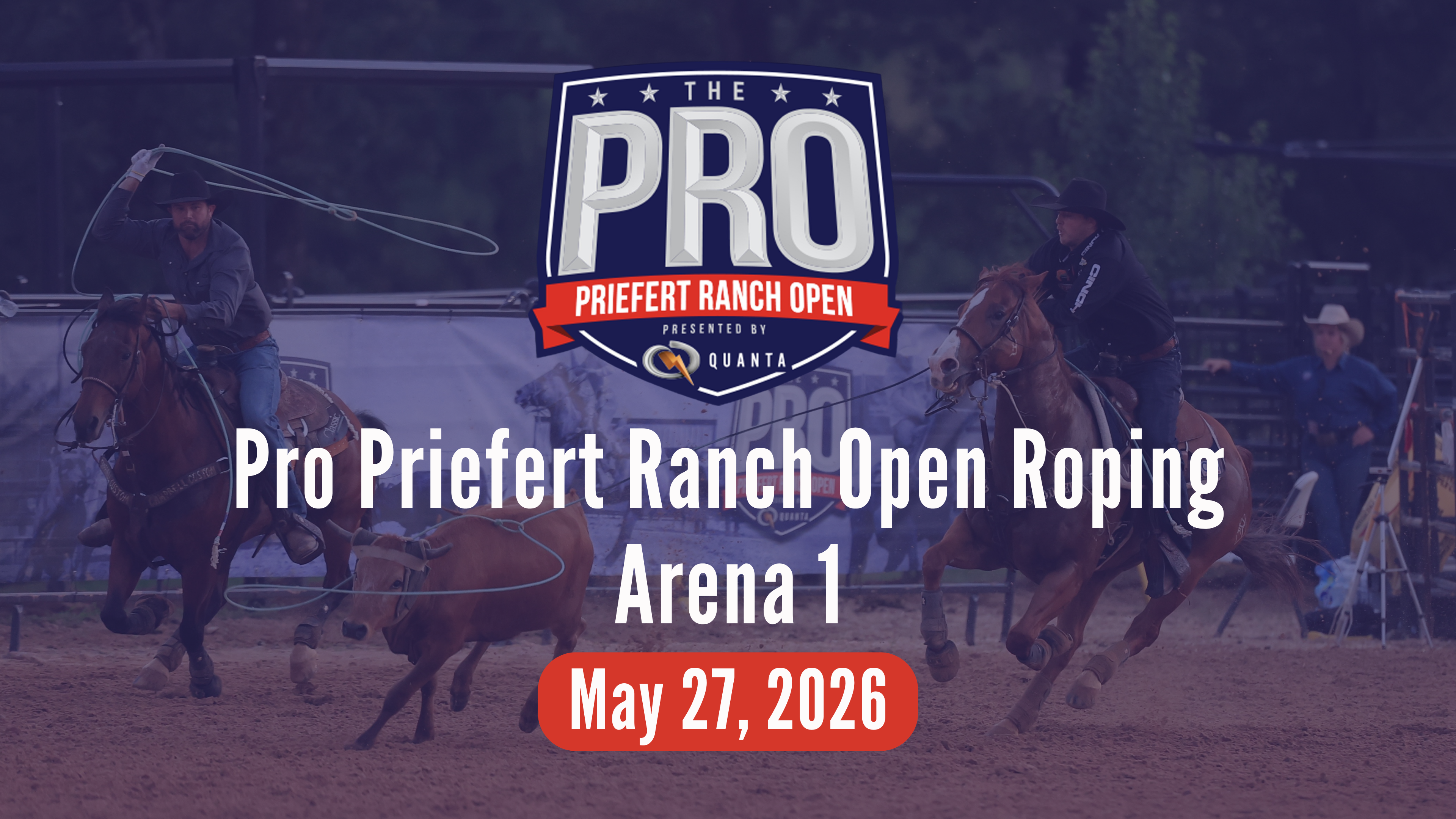 Pro Priefert Ranch Open Roping | Arena 1 | 5/27/26