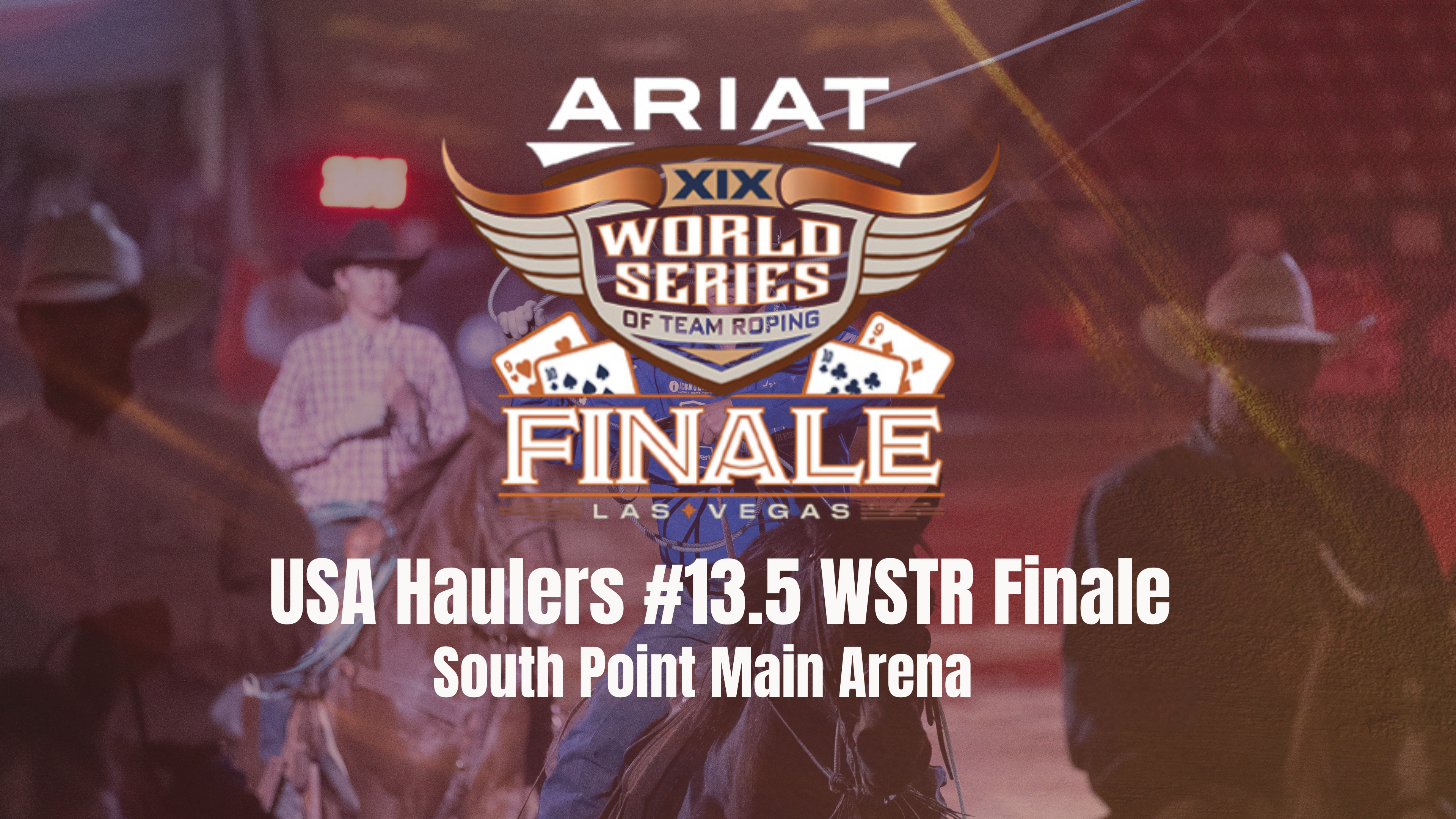 South Point Main Arena | Ariat WSTR Finale XIX | December 8, 2025