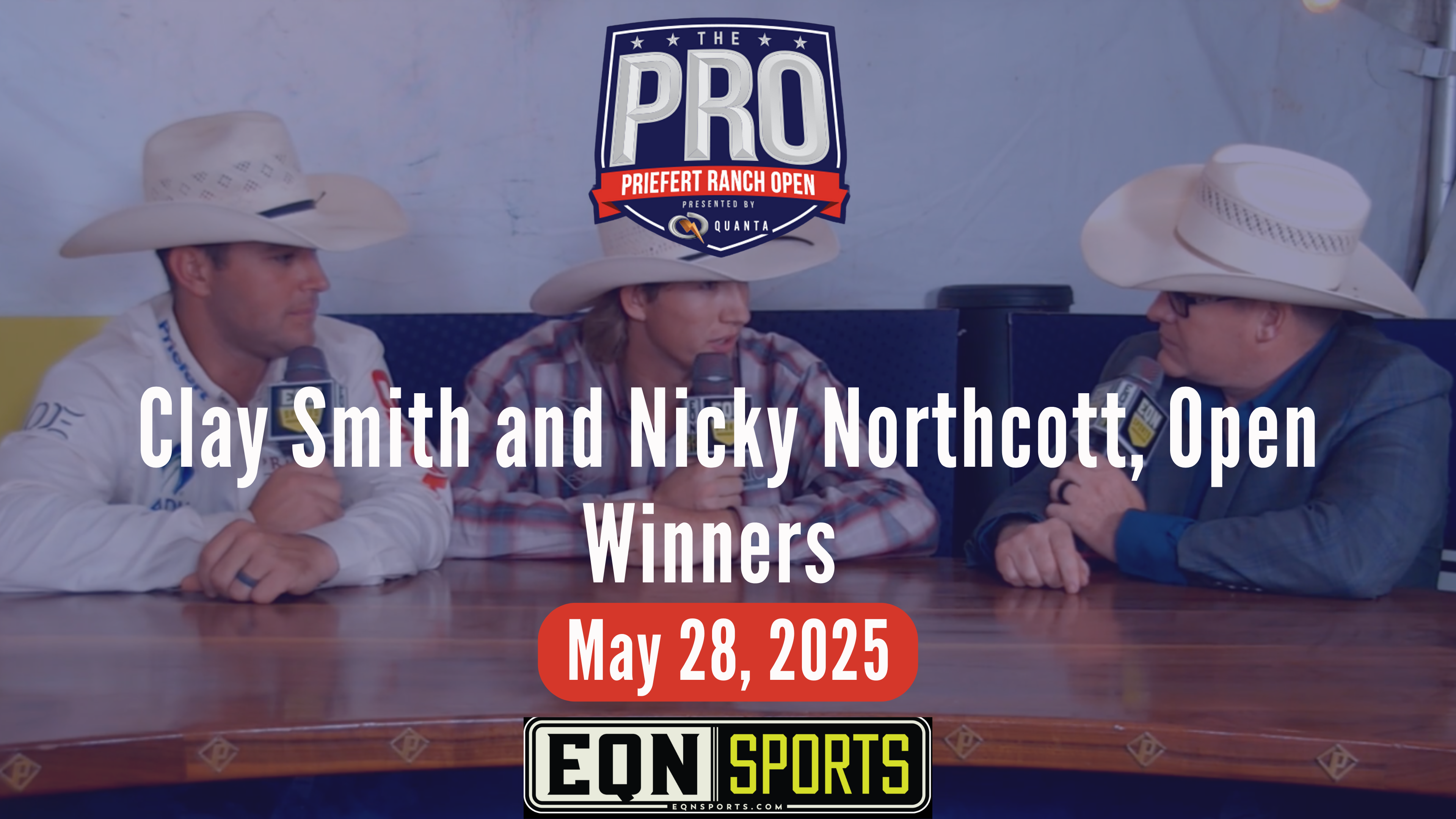Clay Smith and Nicky Northcott, Open Winners | Priefert Pro Ranch Open | 5/28/25